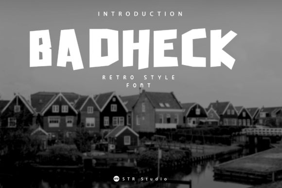 Badheck: A Friendly Display Font That Makes Your Brand Feel Human