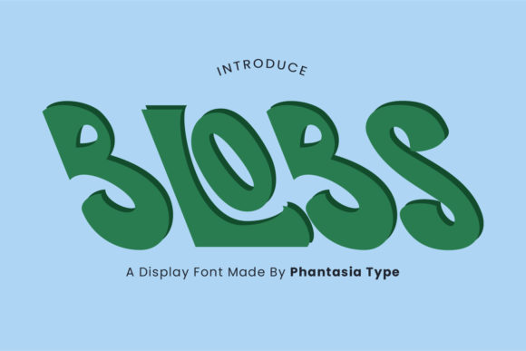 Blobs: A Playful Display Font That Makes Kids’ Campaigns Pop