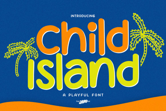 Child Island: A Display Font That Makes Your Brand Feel Like Home