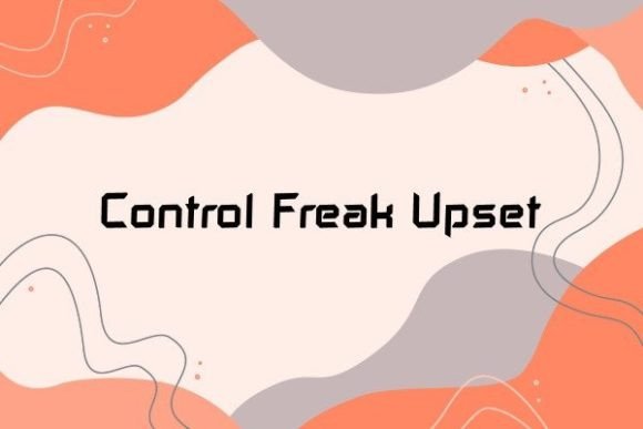 Control Freak Upset: A Thoughtful Display Typeface for Editorial Moments