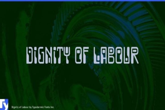 Dignity of Labour: A Bold Display Font for Campaign Headlines