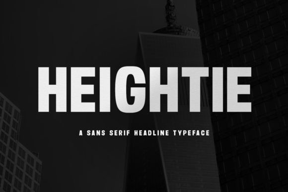 Heightie: A Stylish Sans Serif Display Font for Creative Headlines