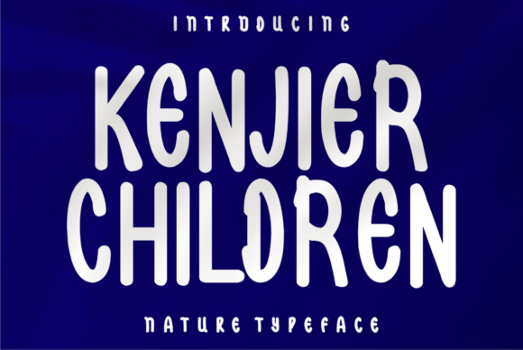 Kenjier Children: A Display Font That Makes Your Campaign Pop