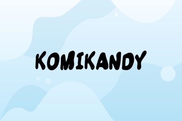 Komikandy: A Playful Display Font That Grabs Attention