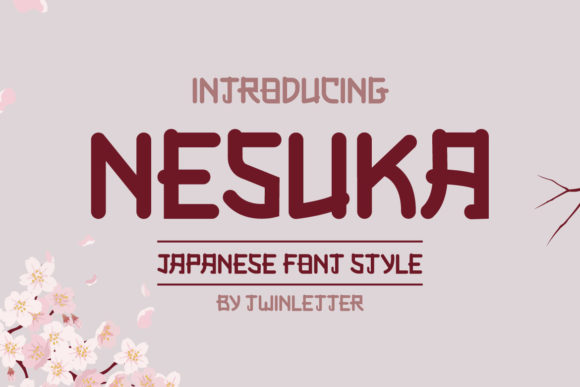 Nesuka Faux Japanese: A Display Font with Warm, Handwritten Charm